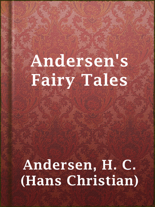 Title details for Andersen's Fairy Tales by H. C. (Hans Christian) Andersen - Available